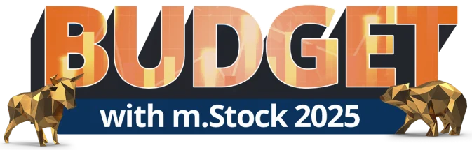 Follow Budget 2025 with m.Stock