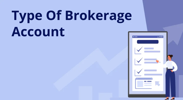 Brokerage Account: Different Types of Brokerage Account| m.Stock